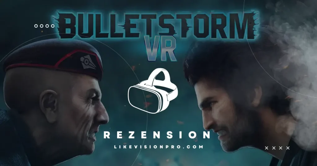 Bulletstorm VR-Rezension